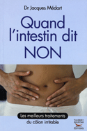 Quand l'intestin dit non [ancienne édition]